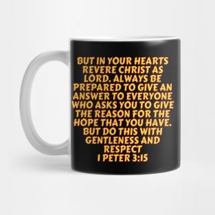 Bible Verse 1 Peter 3:15 Mug